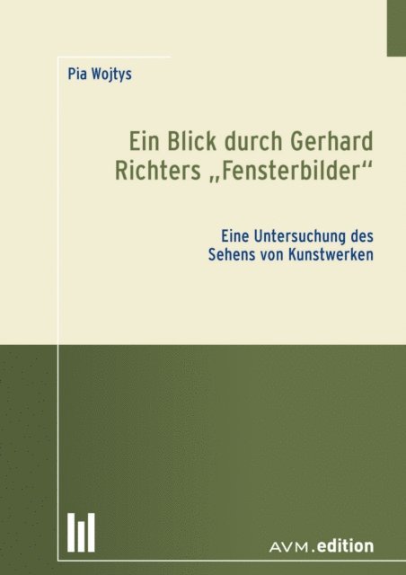 Pia Wojtys - Ein Blick durch Gerhard Richters "Fensterbilder", E-bok