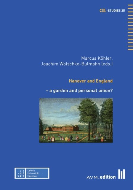 Joachim Wolschke-Bulmahn, Marcus Kohler - Hanover and England, E-bok