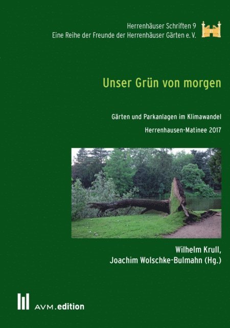 Joachim Wolschke-Bulmahn, Wilhelm Krull - Unser Grün von morgen, E-bok