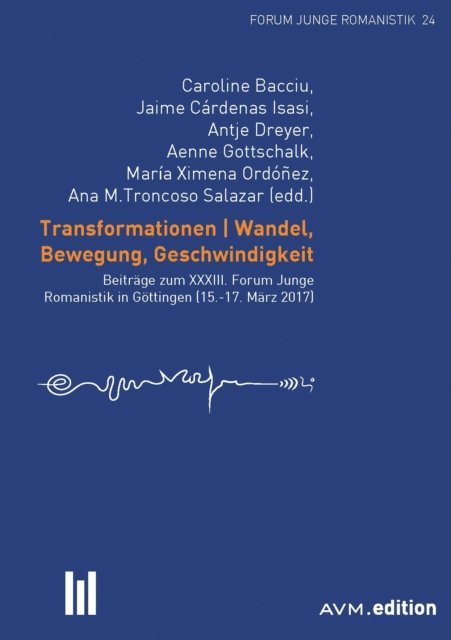 Ana M. Troncoso Salazar, Maria Ximena Ordonez, Aenne Gottschalk, Antje Dreyer, Jaime Cardenas Isasi, Caroline Bacciu - Transformationen. Wandel, Bewegung, Geschwindigkeit, E-bok
