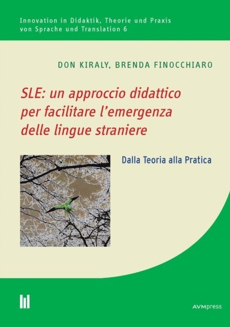 Brenda Finocchiaro, Don Kiraly - SLE: un approccio didattico per facilitare l'emergenza delle lingue straniere, E-bok