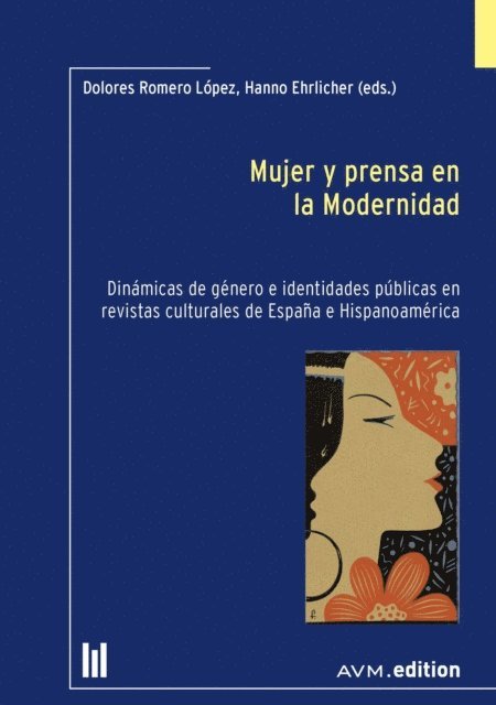 Dolores Romero Lopez - Mujer y prensa en la Modernidad, E-bok