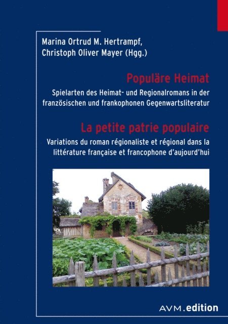 Christoph Oliver Mayer, Marina Ortrud M. Hertrampf - Populäre Heimat / La petite patrie populaire, E-bok