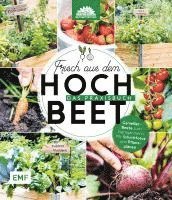 Die Stadtgärtner - Frisch aus dem Hochbeet -Das Praxisbuch, Inbunden