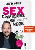 Sex ist wie Brokkoli, nur anders - Ein Aufkl�rungsbuch f�r die ganze Familie