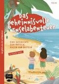 Das geheimnisvolle Inselabenteuer - Eine Geschichte zum R�tseln, Malen und Basteln