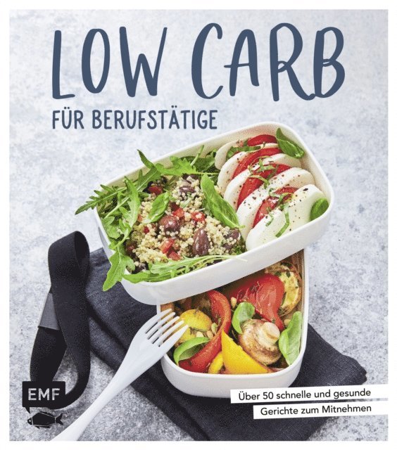 verschiedene, Edition Michael Fischer - Low Carb für Berufstätige, E-bok