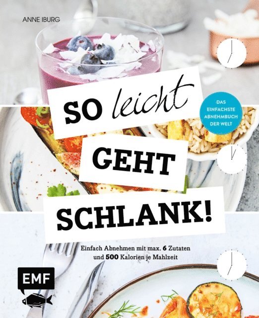 Anne Iburg - So leicht geht schlank! – Das einfachste Abnehmbuch der Welt, E-bok