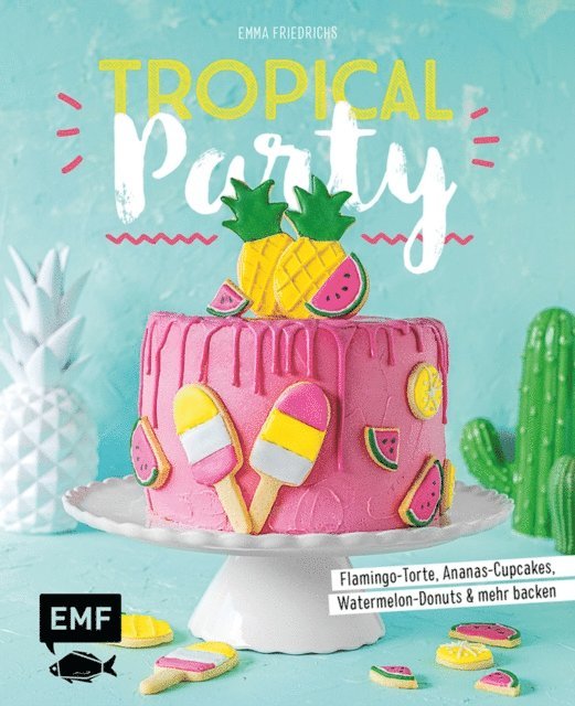 Emma Friedrichs - Tropical Party, E-bok