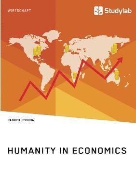 Patrick Pobuda - Humanity in Economics, Häftad