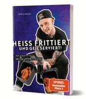 Reneschmock, Rene Schmock - Heiß frittiert und geil serviert!, Inbunden