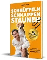 Nami and Tommy, Tommy Pham - Schnüffeln, Schnappen, Staunen, Inbunden. Tillgänglighet: Lägg i varukorg