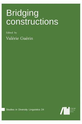 Valérie Guérin - Bridging constructions, Inbunden