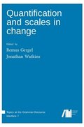 Quantification and scales in change