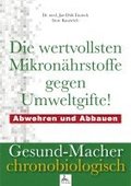Die wertvollsten Mikronhrstoffe gegen Umweltgifte