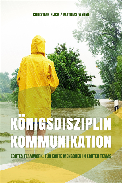Mathias Weber, Christian Flick - Königsdisziplin Kommunikation, E-bok