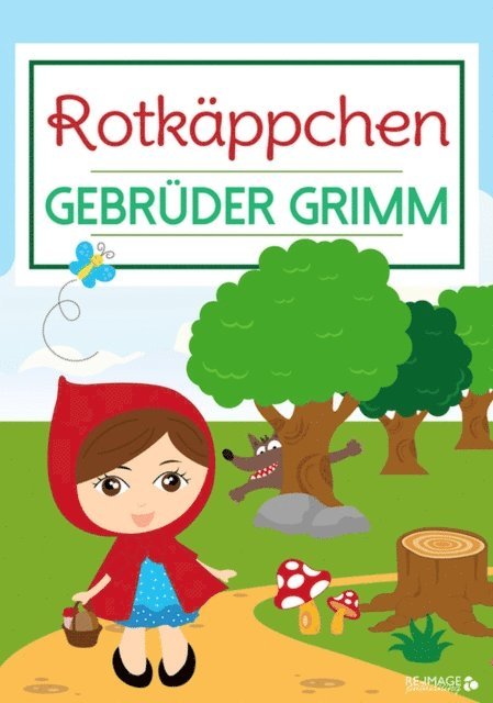 Gebruder Grimm - Rotkäppchen, E-bok