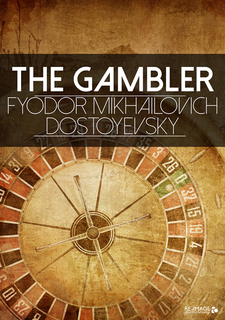 Fyodor Mikhailovich Dostoyevsky - Gambler, E-bok