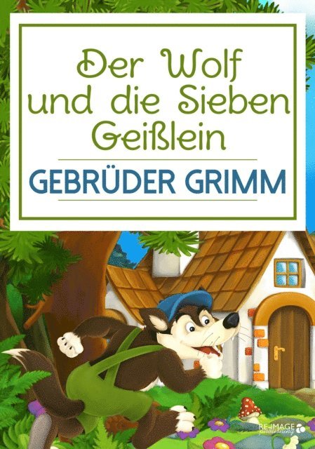 Gebruder Grimm - Der Wolf und die Sieben Geißlein, E-bok