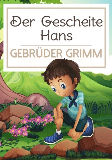 Gebruder Grimm - Der Gescheite Hans, E-bok