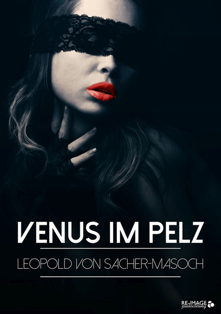 Leopold von Sacher - Masoch - Venus im Pelz, E-bok