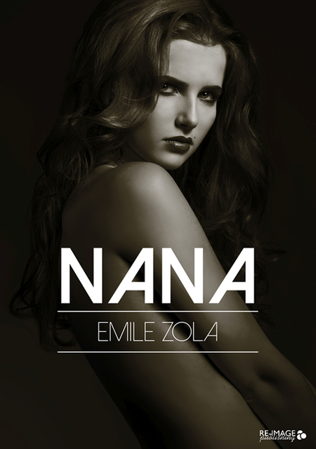 Emile Zola - Nana, E-bok