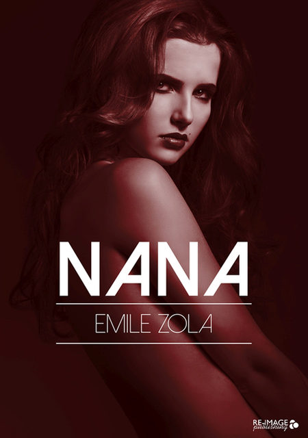 Emile Zola - Nana, E-bok