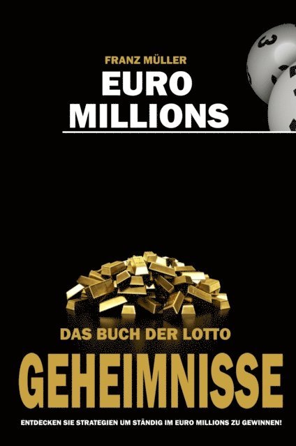 Franz Muller - Euro Millions - Das Buch der Lotto Geheimnisse, E-bok