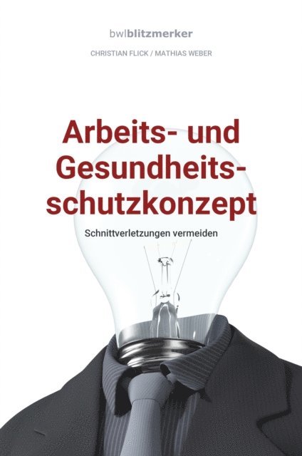 Mathias Weber, Christian Flick - bwlBlitzmerker: Arbeits- und Gesundheitsschutzkonzept, E-bok