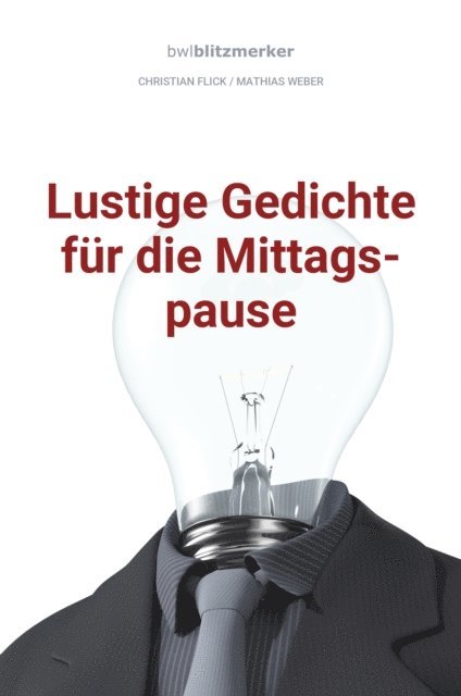 Mathias Weber, Christian Flick - bwlBlitzmerker: Lustige Gedichte für die Mittagspause, E-bok