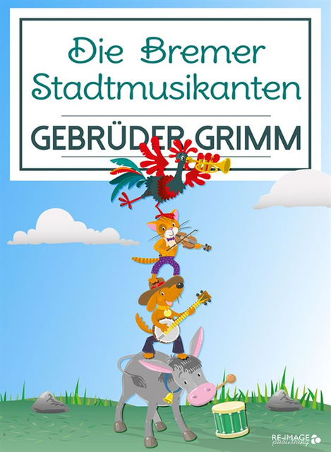 Gebruder Grimm - Die Bremer Stadtmusikanten, E-bok