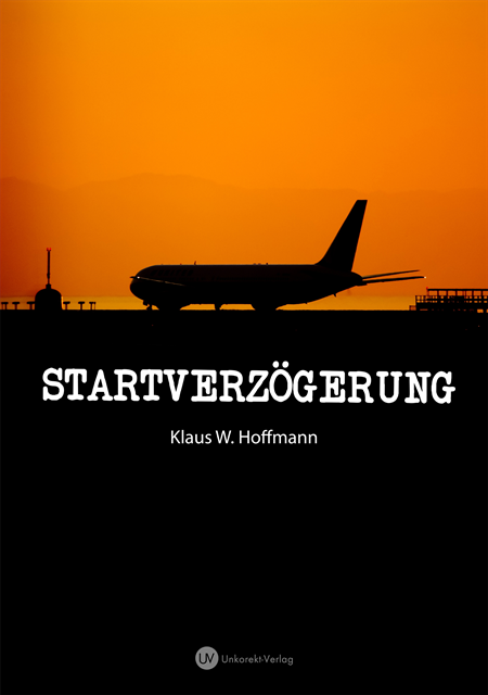 Klaus W Hoffmann - Startverzögerung, E-bok