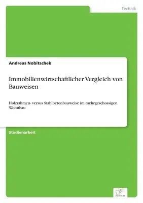 Andreas Nobitschek - Immobilienwirtschaftlicher Vergleich von Bauweisen, Häftad. Tillgänglighet: Lägg i varukorg