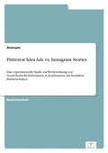 Pinterest Idea Ads vs. Instagram Stories