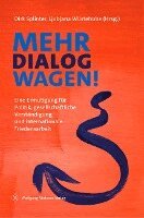 Dirk Splinter, Ljubjana Wüstehube - Mehr Dialog wagen!, Inbunden