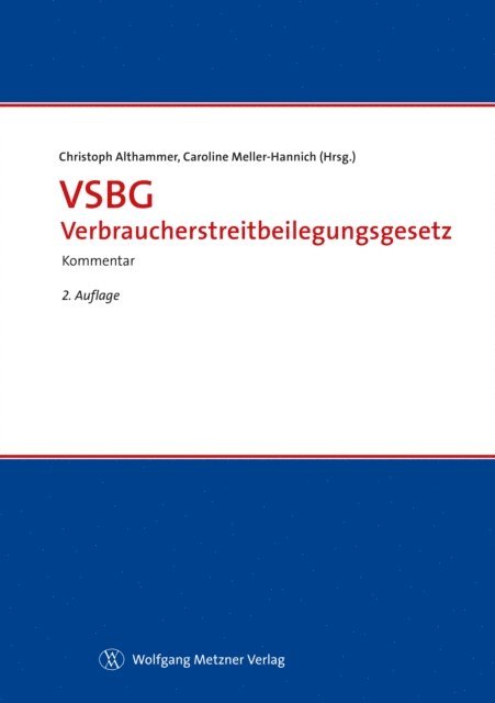 Caroline Meller-Hannich, Christoph Althammer - VSBG - Verbraucherstreitbeilegungsgesetz, E-bok