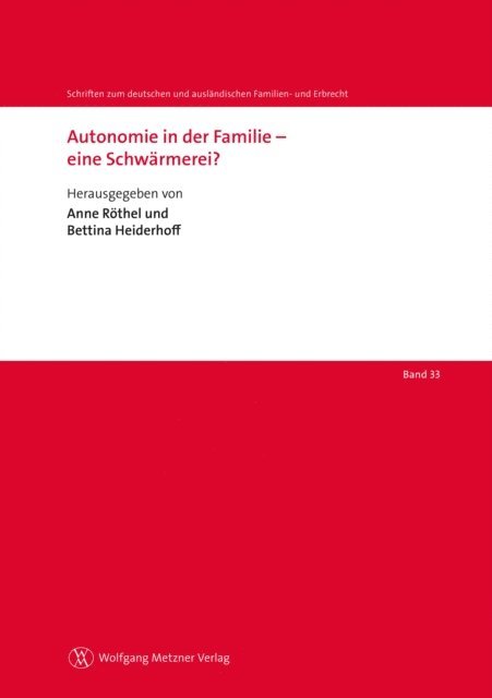 Anne Rothel, Bettina Heiderhoff - Autonomie in der Familie – eine Schwärmerei?, E-bok