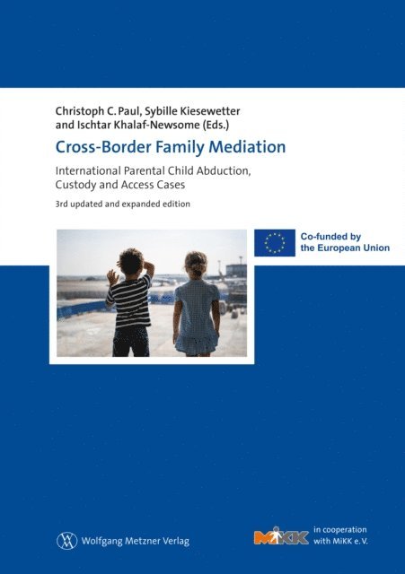 Ischtar Khalaf-Newsome, Sybille Kiesewetter, Christoph C. Paul - Cross-Border Family Mediation, E-bok