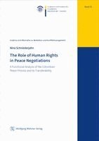 Nina Schniederjahn - The Role of Human Rights in Peace Negotiations, Häftad