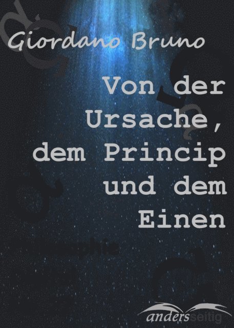 Giordano Bruno - Von der Ursache, dem Princip und dem Einen, E-bok
