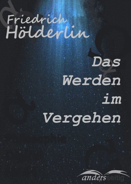 Friedrich Holderlin - Das Werden im Vergehen, E-bok