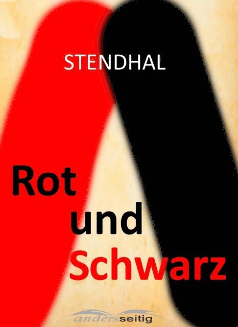 Stendhal - Rot und Schwarz, E-bok