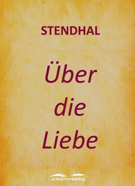 Stendhal - Über die Liebe, E-bok