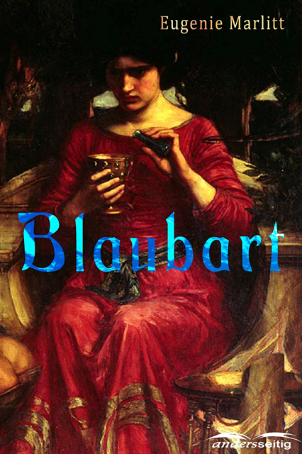 Eugenie Marlitt - Blaubart, E-bok