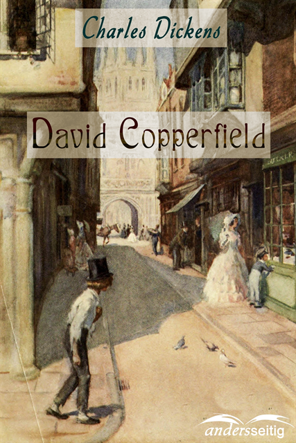 Charles Dickens - David Copperfield, E-bok