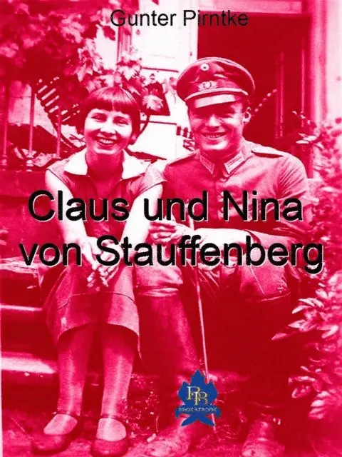 Gunter Pirntke - Claus und Nina von Stauffenberg, E-bok. Tillgänglighet: Lägg i varukorg