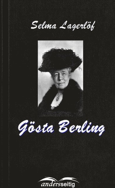 Selma Lagerlof - Gösta Berling, E-bok