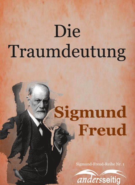 Sigmund Freud - Die Traumdeutung, E-bok