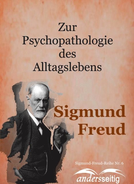 Sigmund Freud - Zur Psychopathologie des Alltagslebens, E-bok
