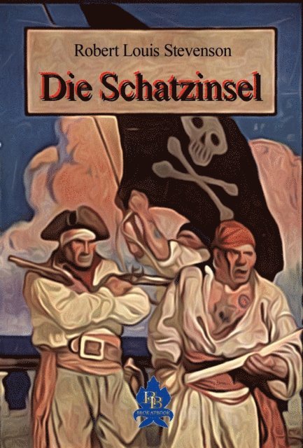Robert Louis Stevenson - Die Schatzinsel, E-bok